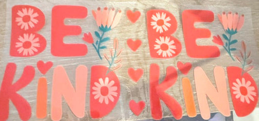 Inspirational - Be Kind